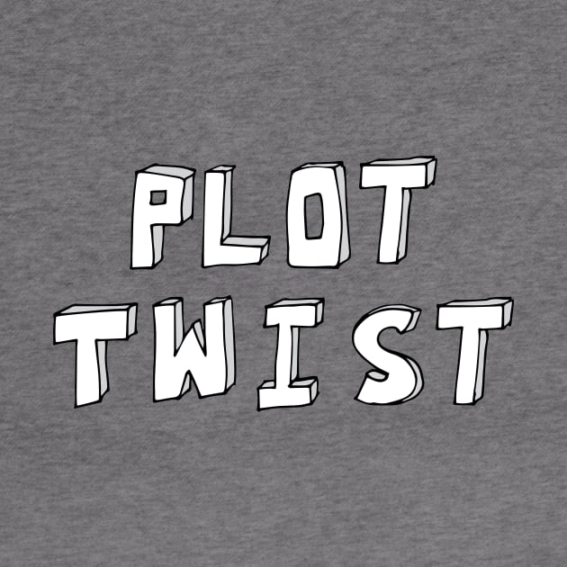 Plot Twist by TheNativeState